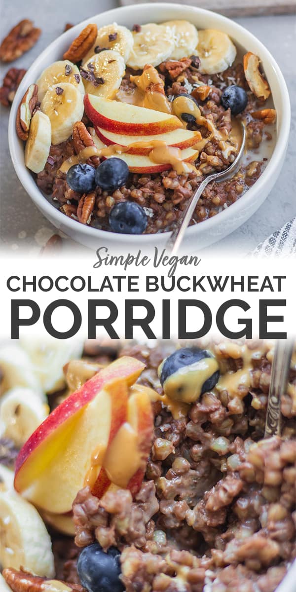 Simple vegan chocolate buckwheat porridge Pinterest