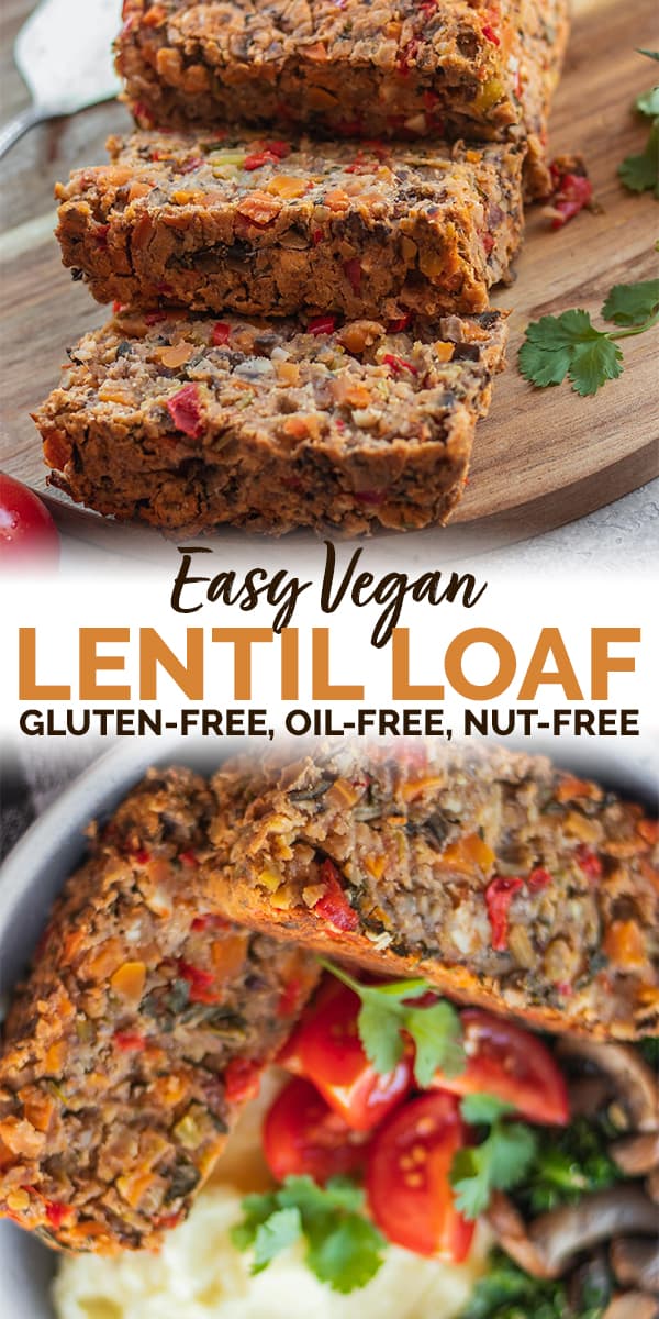 Easy Vegan Lentil Loaf Gluten-free Oil-free Nut-free