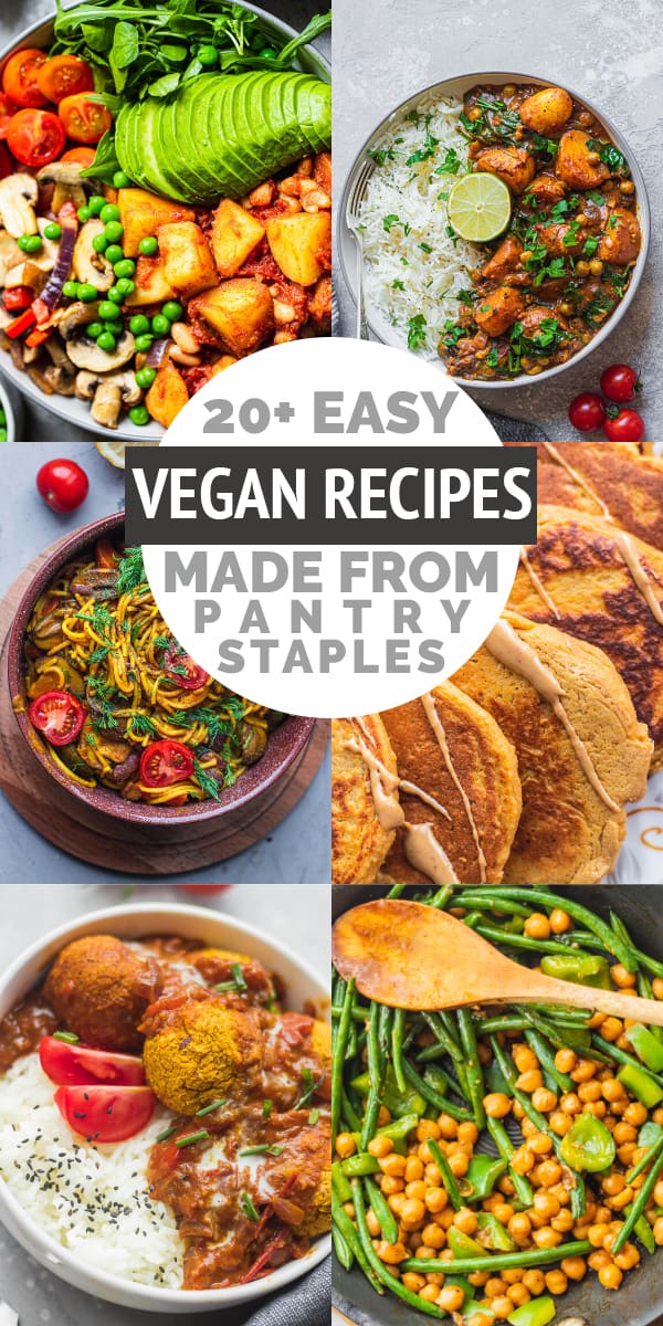 20+ Vegan Recipes Made From Pantry Staples - Earth of Maria